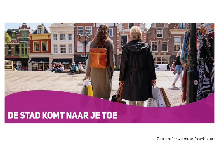 &#39;De stad komt naar je toe&#39;, Alkmaar Prachtstad en gemeente promoten lokale ondernemers