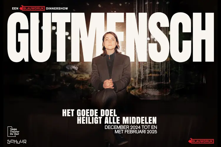 Unieke dinnershow GUTMENSCH in TAQA Theater De Vest